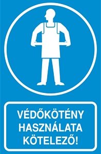 Védőkötény használata kötelező!