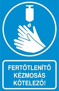 Fertőtlenítő kézmosás kötelező!