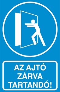 Az ajtó zárva tartandó!