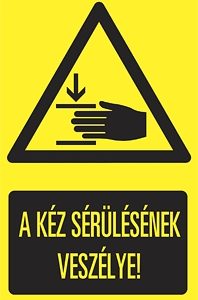 A kéz sérülésének veszélye!