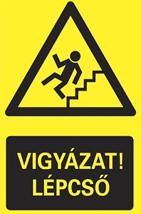 Vigyázat! Lépcső!