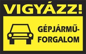 Vigyázz! Gépjárműforgalom