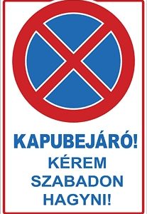 Kapubejáró! Kérem szabadon hagyni!